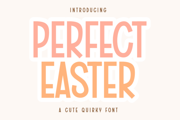 Perfect Easter: A Playful Font for Spring Projects